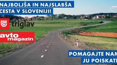 Akcija: najboljša in najslabša cesta v Sloveniji - poiskali ju bomo z vašo pomočjo!